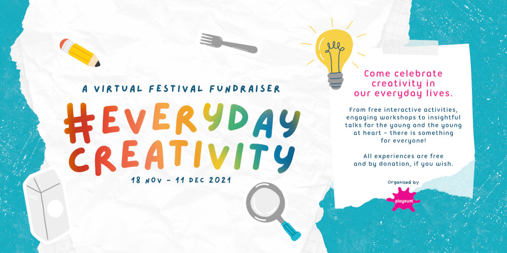 school holiday activities - Playeum’s Everyday Creativity Festival 2021