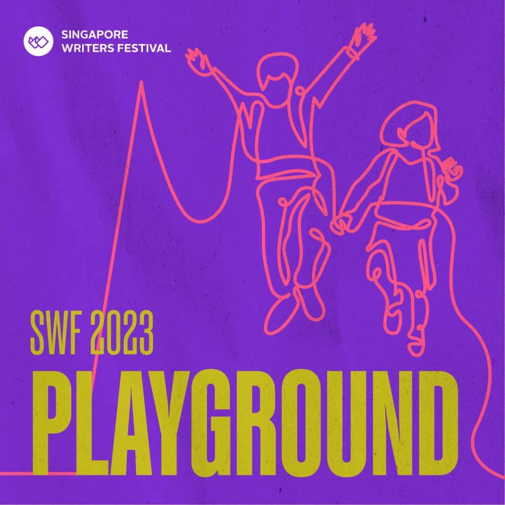 Singapore Writers Festival 2023 
SWF Playground