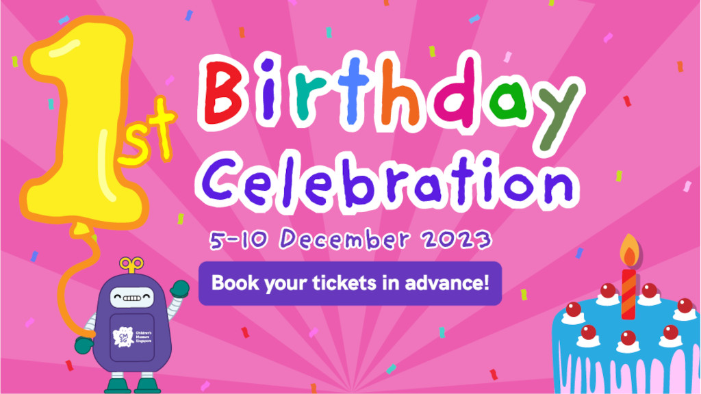 December 2023 - Children’s Museum Singapore First Birthday Celebrations