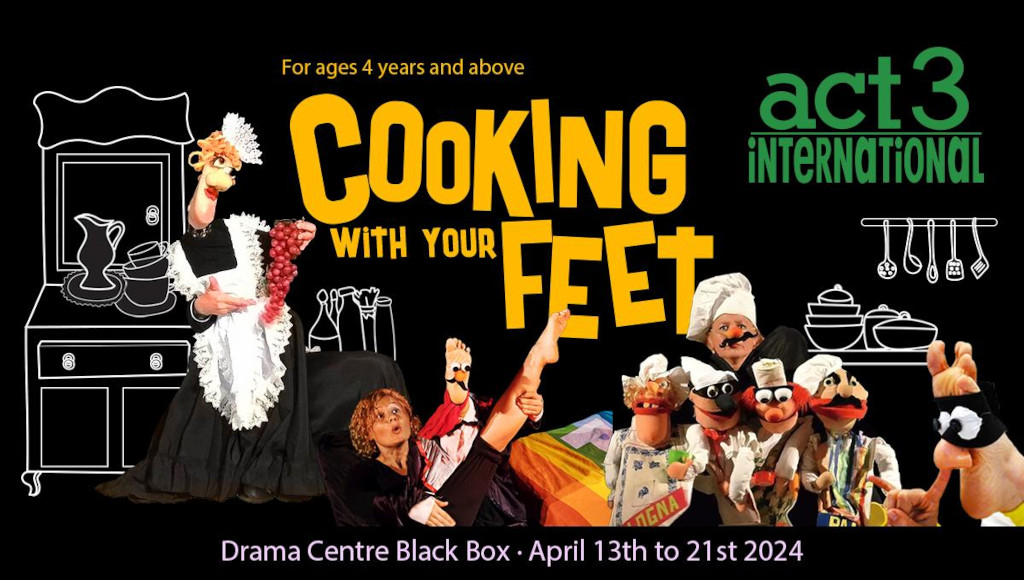 ACT 3 International presents Cooking with Your Feet in April 2024