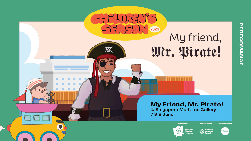My Friend, Mr Pirate! at Singapore Maritime Gallery